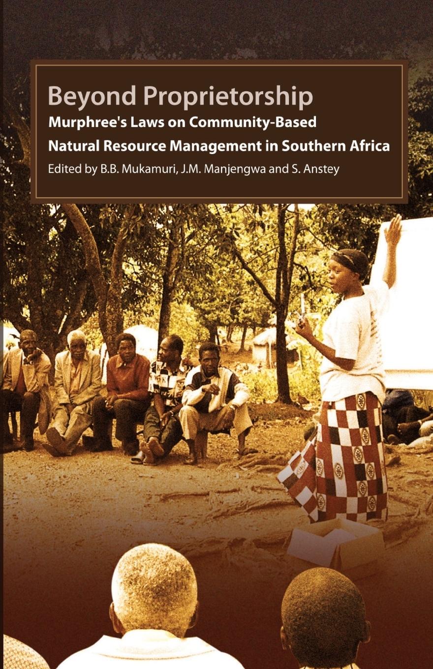 Vorderes Coverbild Beyond Proprietorship. Murphree's Laws on Community-Based Natural Resource Management in Southern Africa