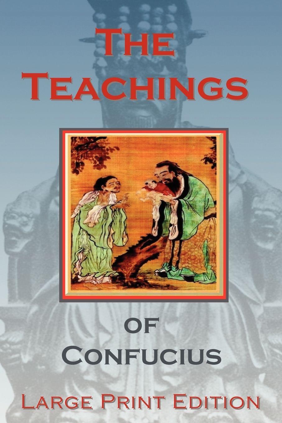 Vorderes Coverbild The Teachings of Confucius - Large Print Edition