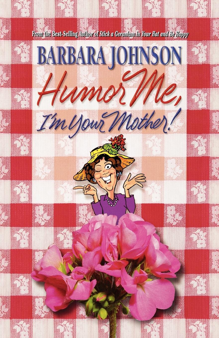 Vorderes Coverbild Humor Me, I'm Your Mother!