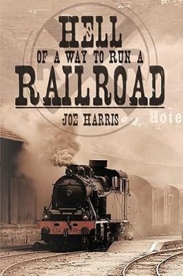 Vorderes Coverbild Hell of a Way to Run a Railroad