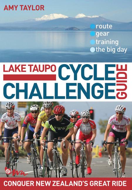 Vorderes Coverbild Lake Taupo Cycle Challenge Guide