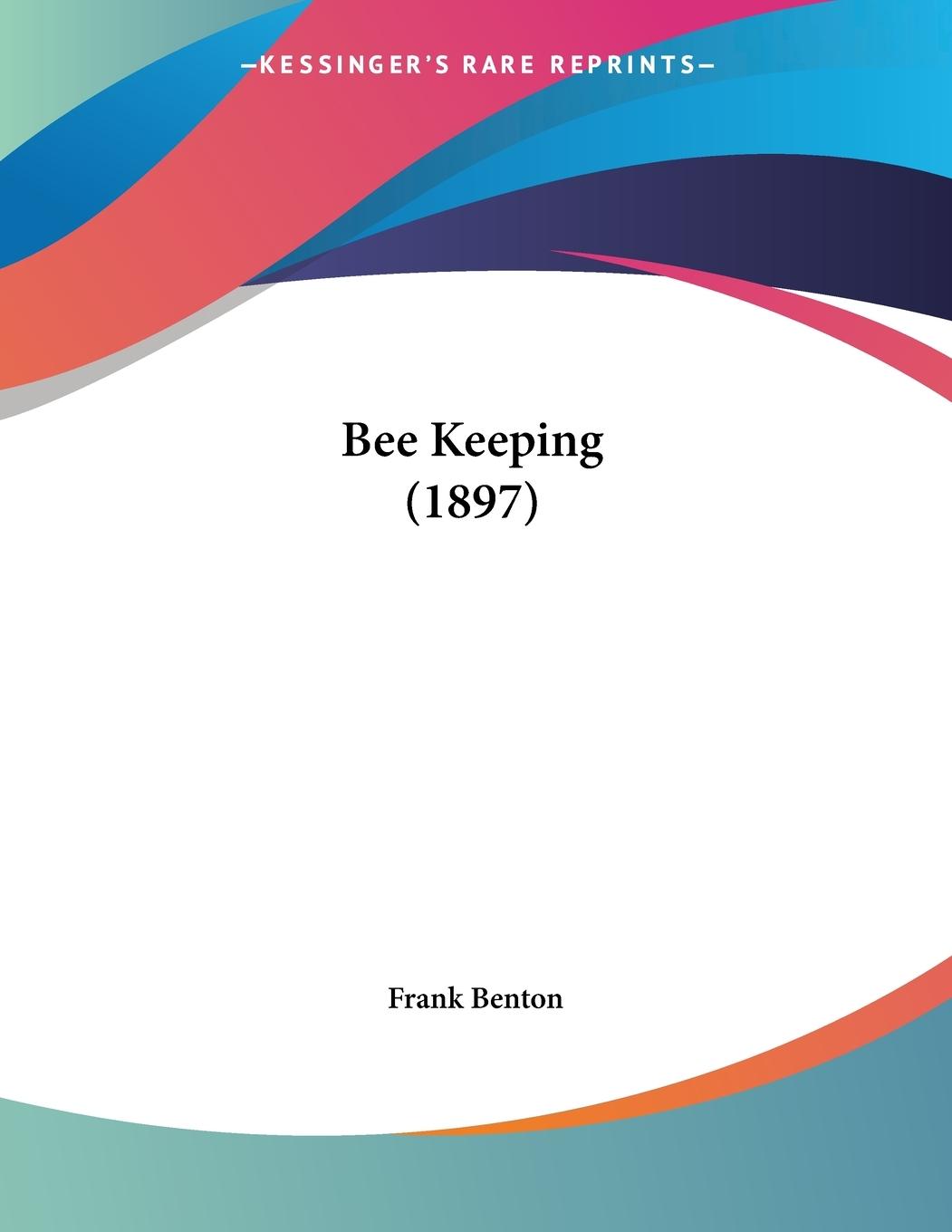 Vorderes Coverbild Bee Keeping (1897)