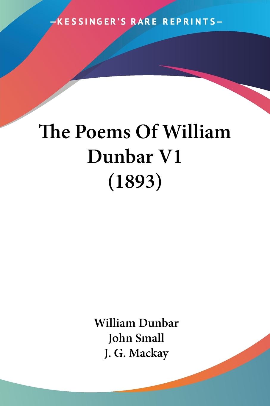 Vorderes Coverbild The Poems Of William Dunbar V1 (1893)