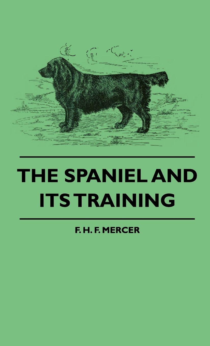 Vorderes Coverbild The Spaniel and Its Training