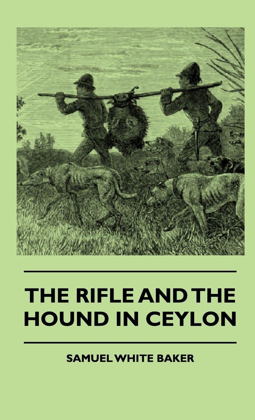 Vorderes Coverbild The Rifle and the Hound in Ceylon