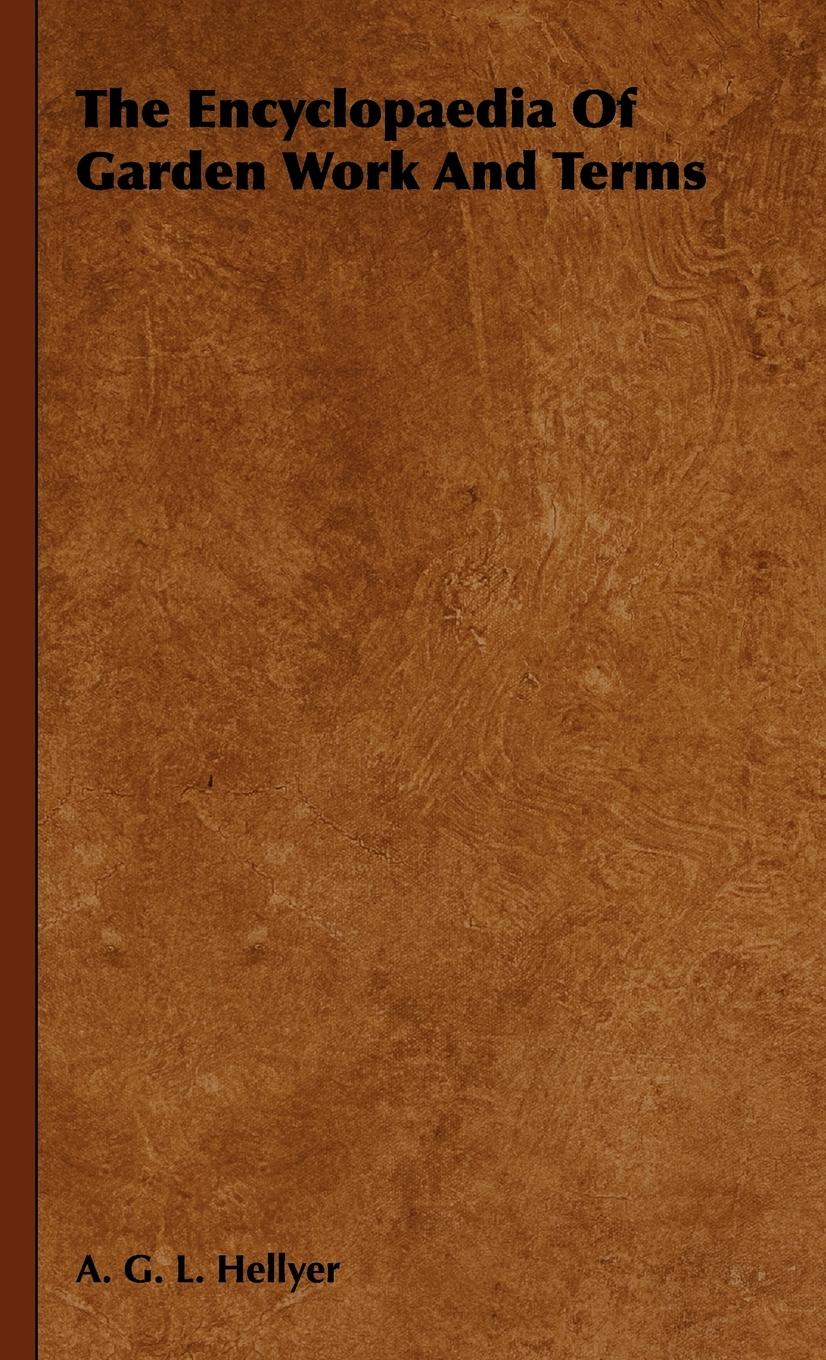 Vorderes Coverbild The Encyclopaedia Of Garden Work And Terms