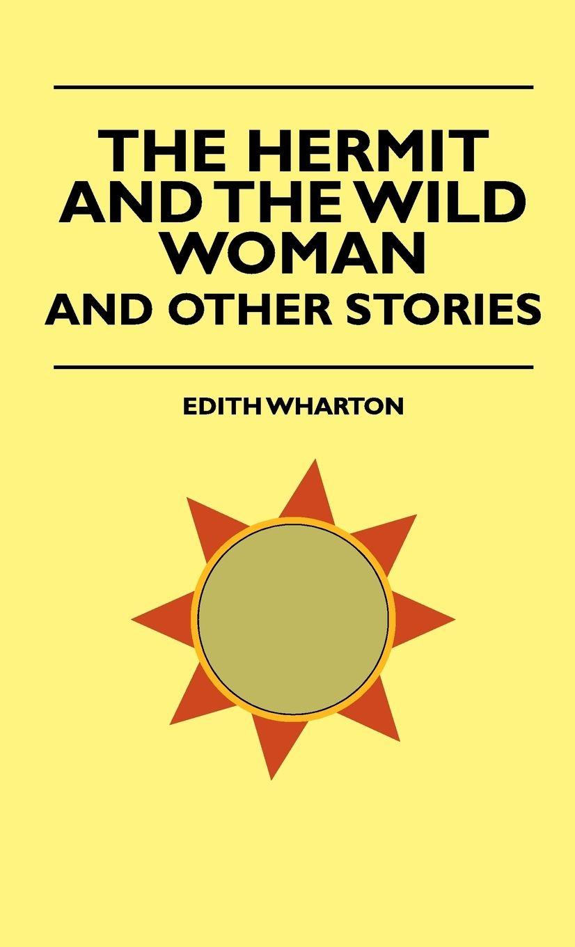 Vorderes Coverbild The Hermit and the Wild Woman, and Other Stories