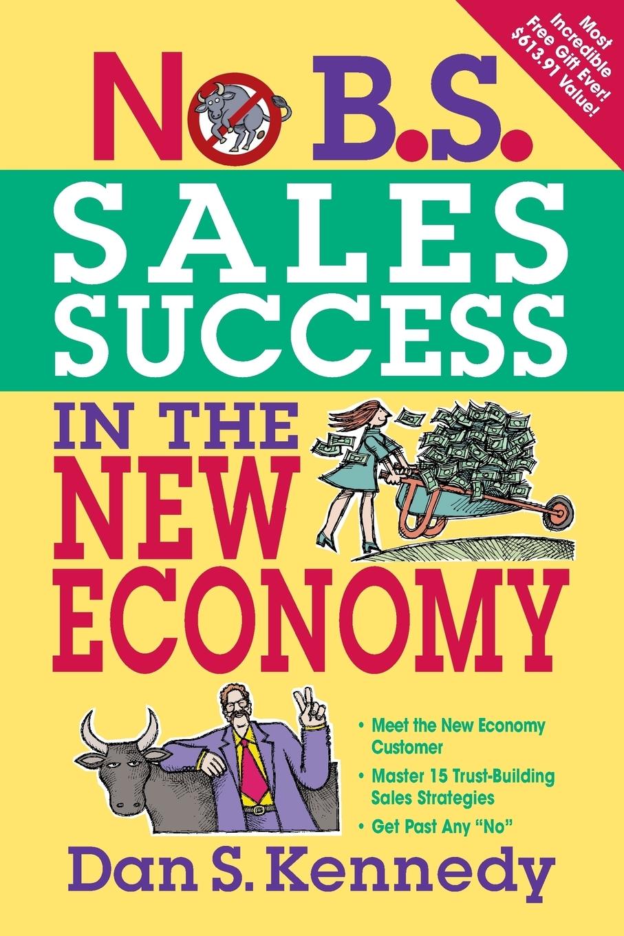 Vorderes Coverbild No B.S. Sales Success In The New Economy
