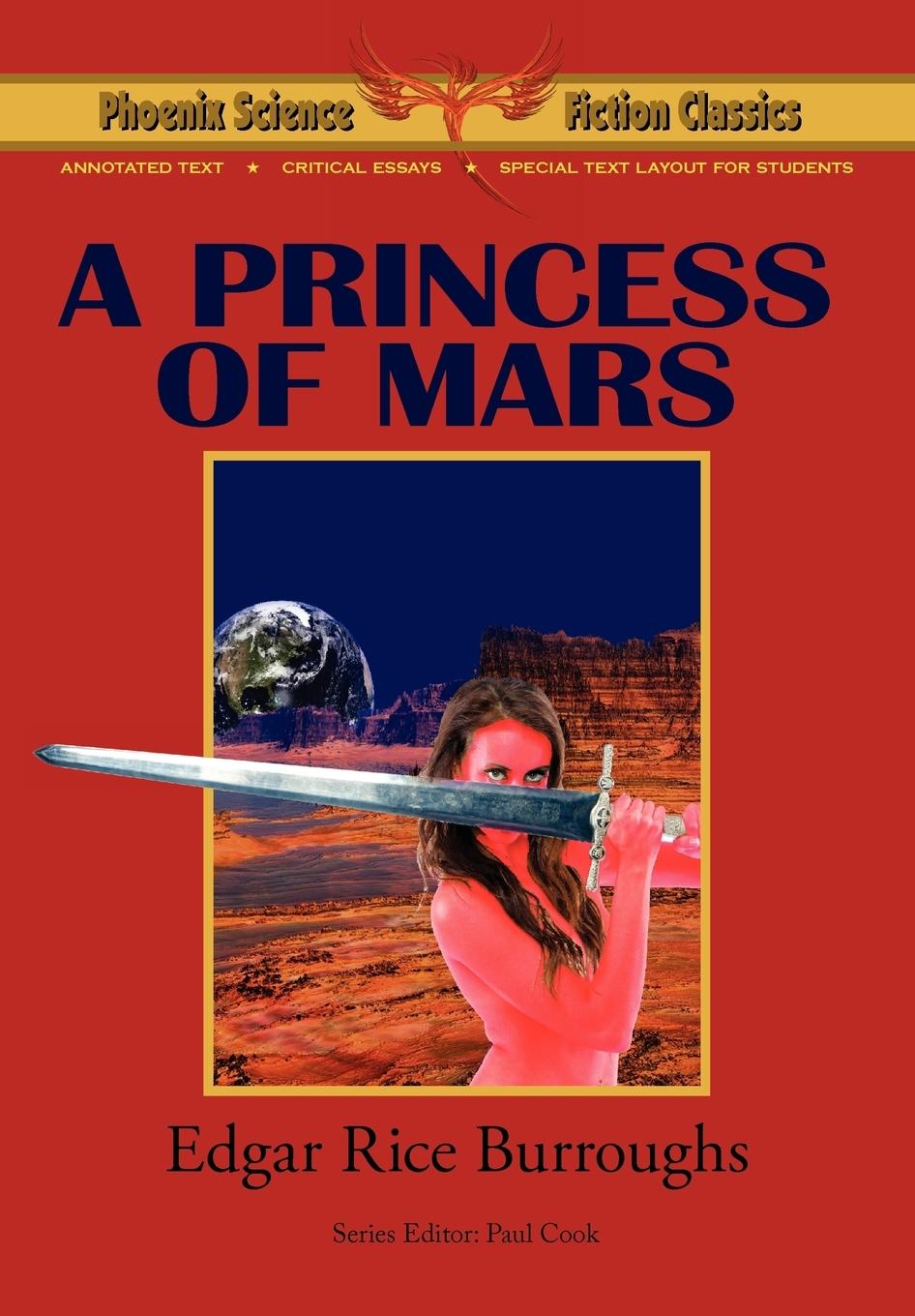 Vorderes Coverbild A Princess of Mars - Phoenix Science Fiction Classics (with Notes and Critical Essays)