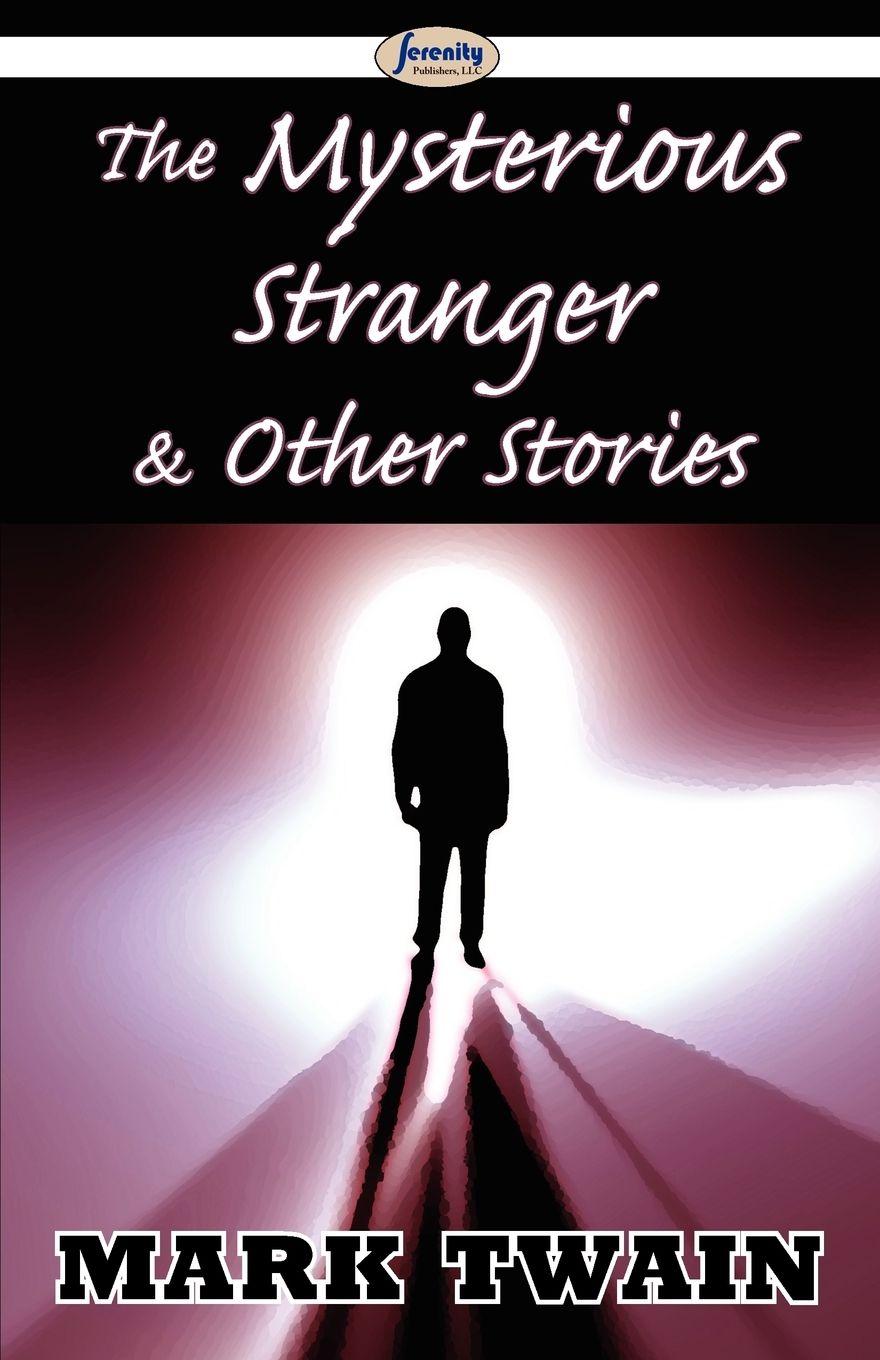 Vorderes Coverbild The Mysterious Stranger & Other Stories