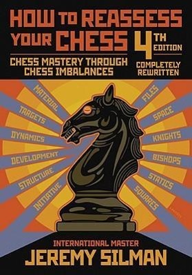 Vorderes Coverbild How to Reassess Your Chess: Chess Mastery Through Chess Imbalances