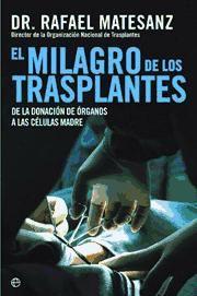 Beispielinhalt (Bild) El milagro de los trasplantes : de la donación de órganos a las células madre