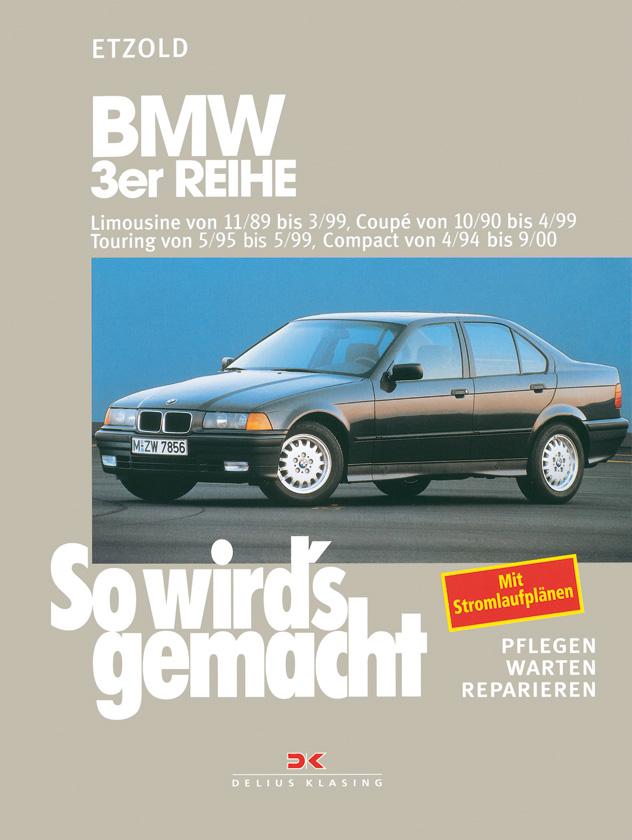 Vorderes Coverbild So wird's gemacht. BMW 3er Reihe 100 - 193 PS ab Sept. '90