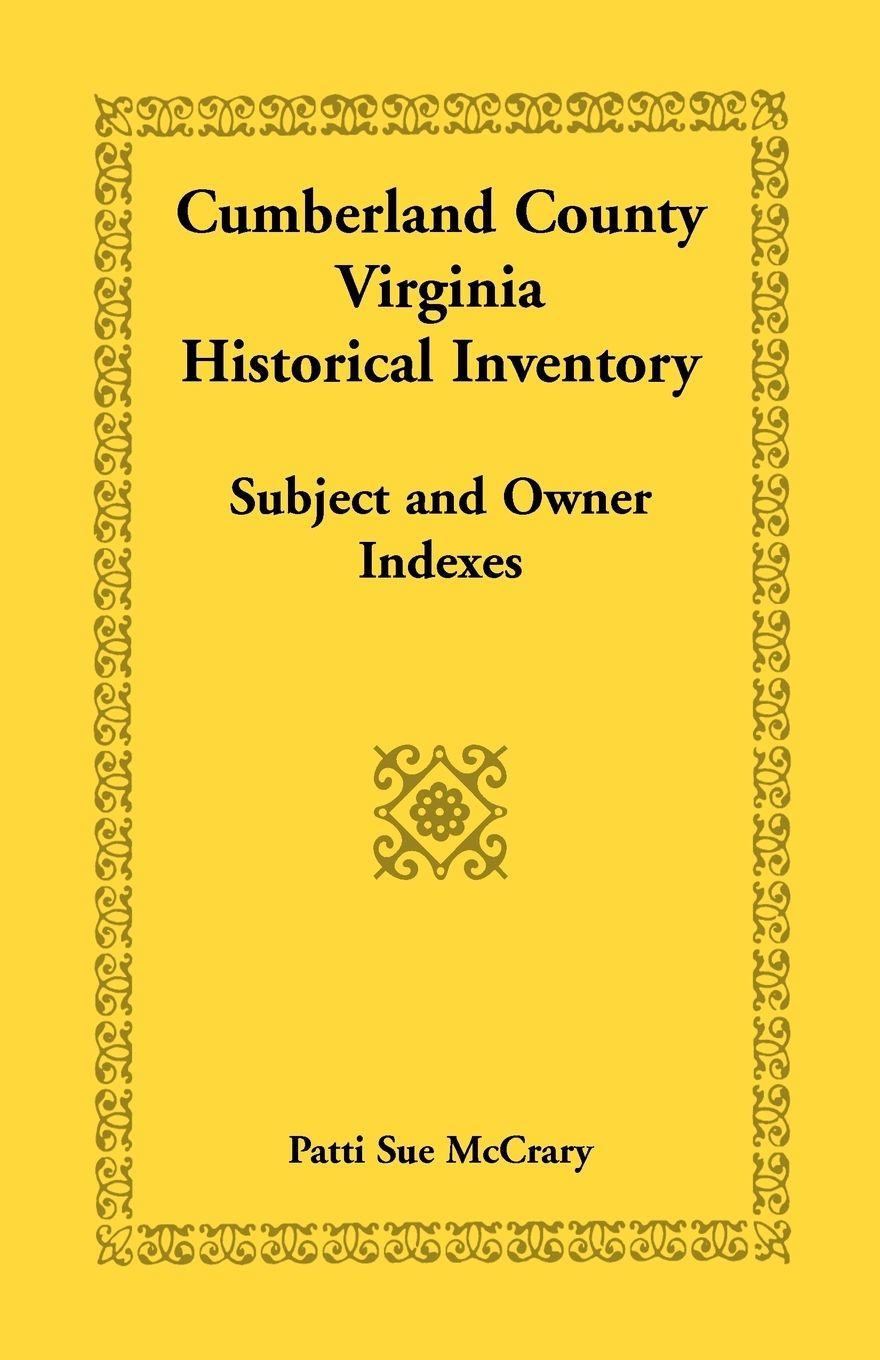 Vorderes Coverbild Cumberland County, Virginia Historical Inventory, Subject and Owner Indexes