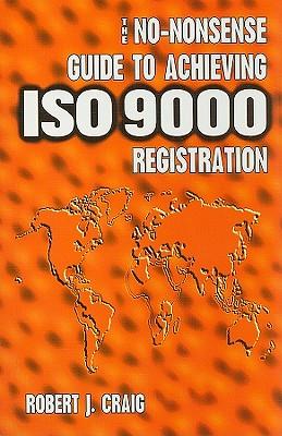 Vorderes Coverbild The No-Nonsense Guide to Achieving ISO 9000 Registration