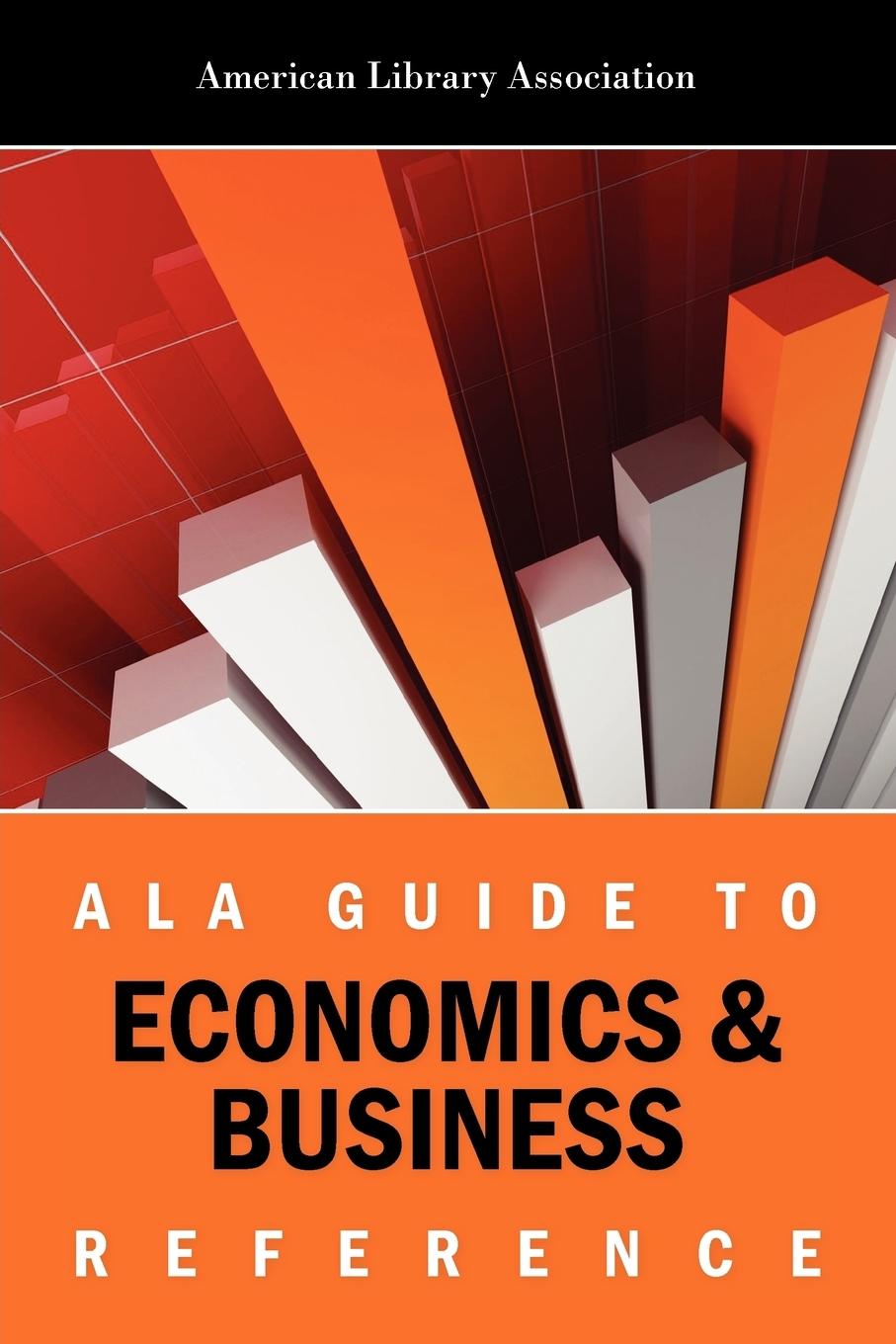 Vorderes Coverbild ALA Guide to Economics and Business Reference