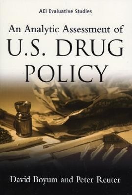 Vorderes Coverbild An Analytic Assessment of U.S. Drug Policy