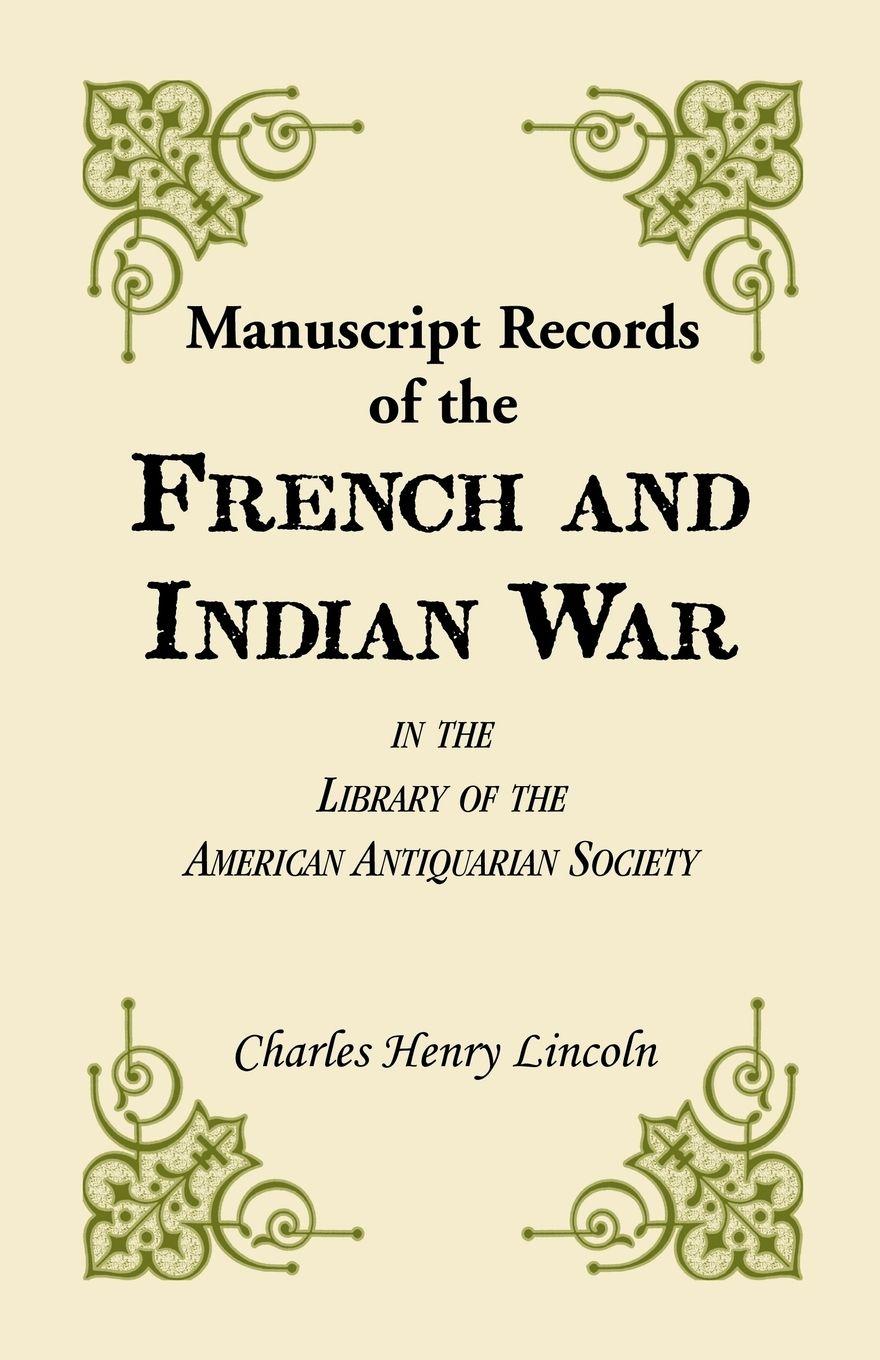 Vorderes Coverbild Manuscript Records of the French and Indian War in the Library of the American Antiquarian Society