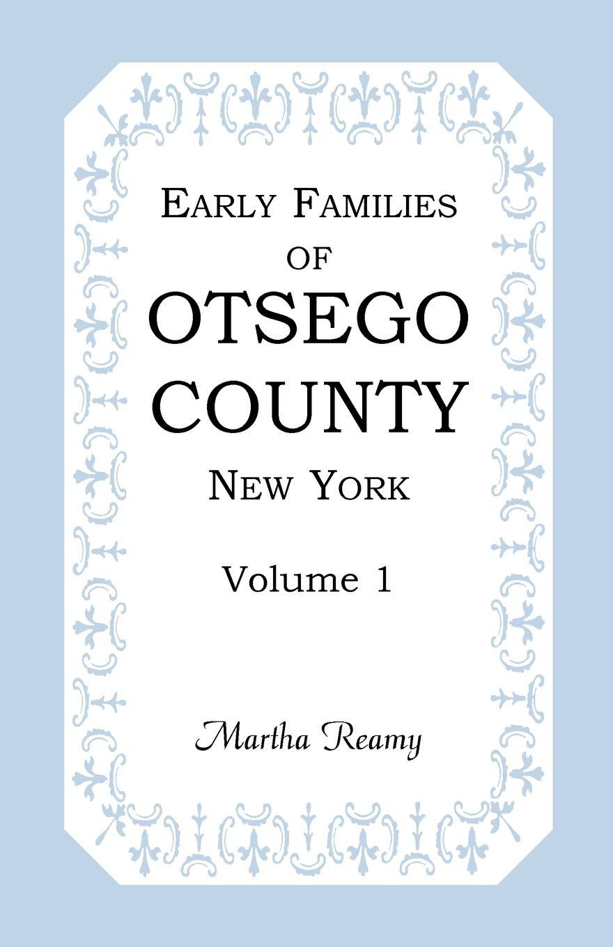 Vorderes Coverbild Early Families of Otsego County, New York, Volume 1