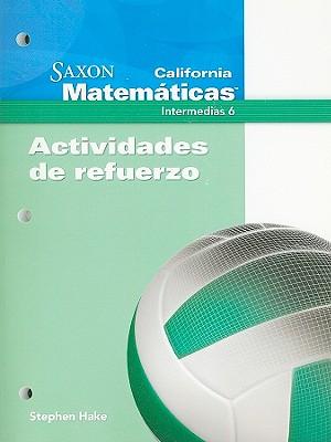 Vorderes Coverbild California Saxon Matematicas Intermedias 6, Actividades de Refuerzo