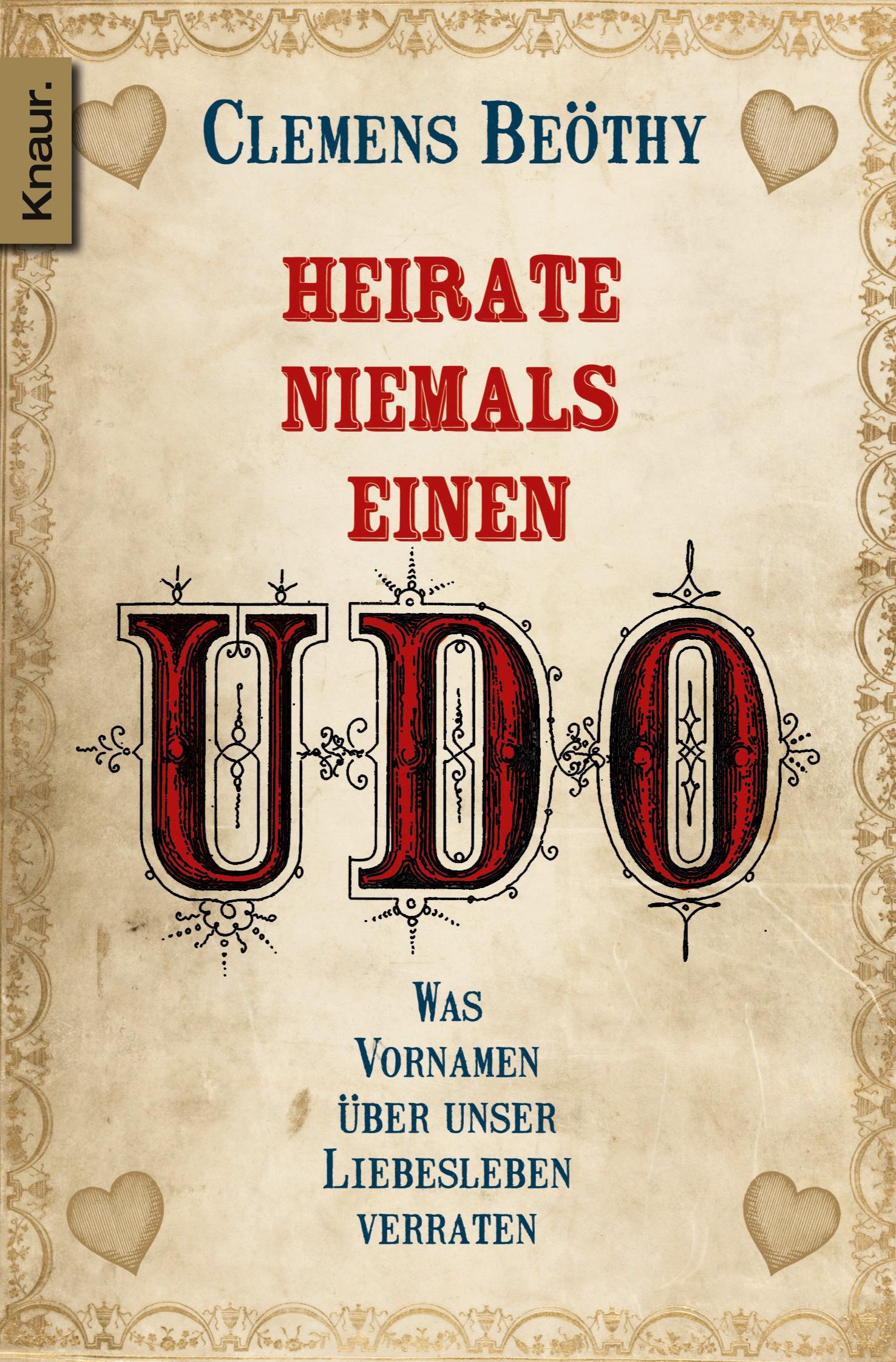 Vorderes Coverbild Heirate niemals einen Udo