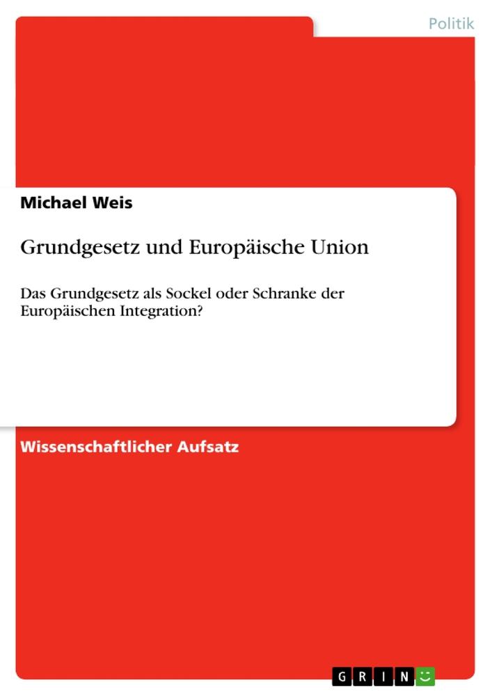 Vorderes Coverbild Grundgesetz und Europäische Union