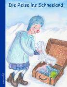 Vorderes Coverbild Die Reise ins Schneeland