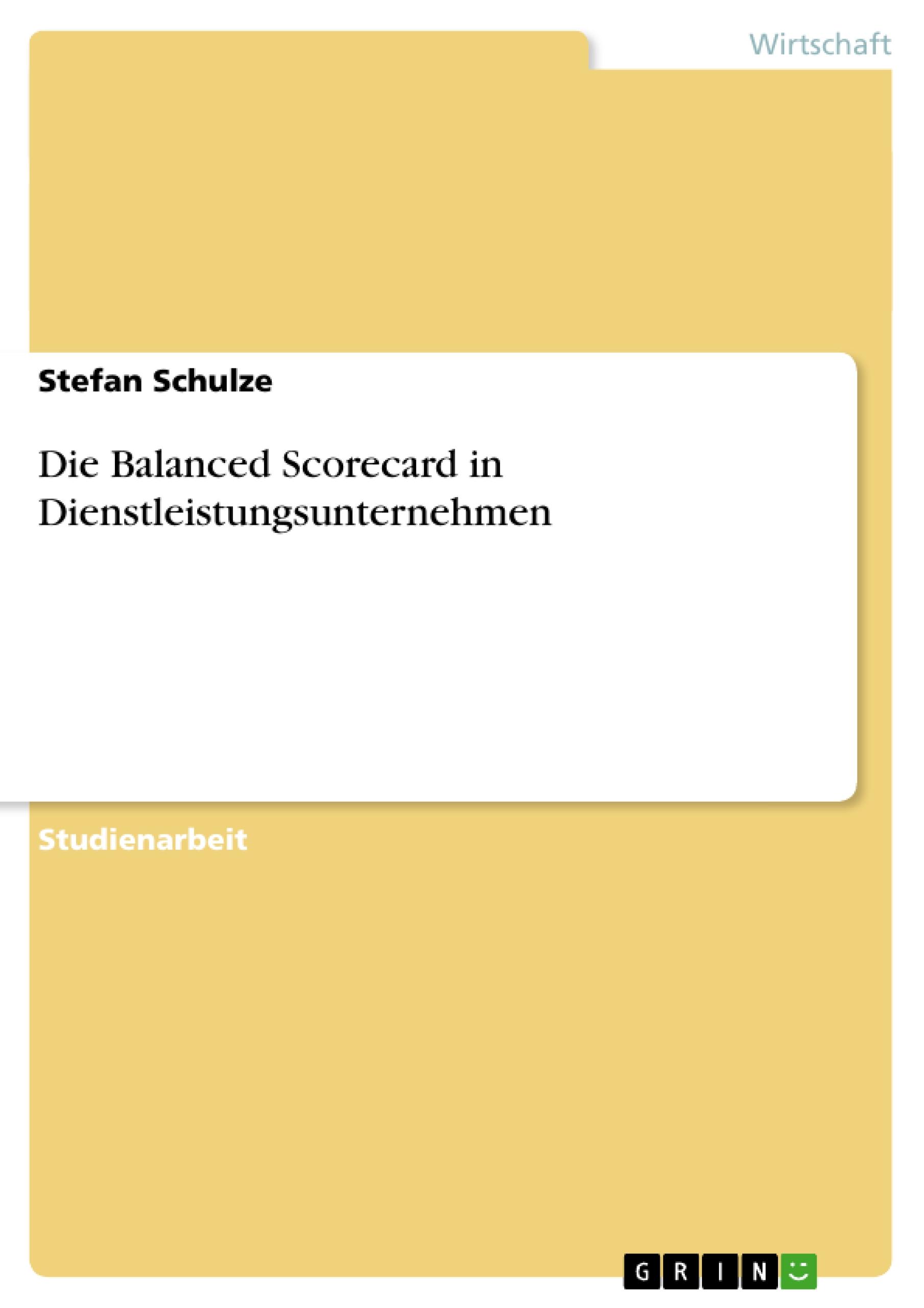 Vorderes Coverbild Die Balanced Scorecard in Dienstleistungsunternehmen