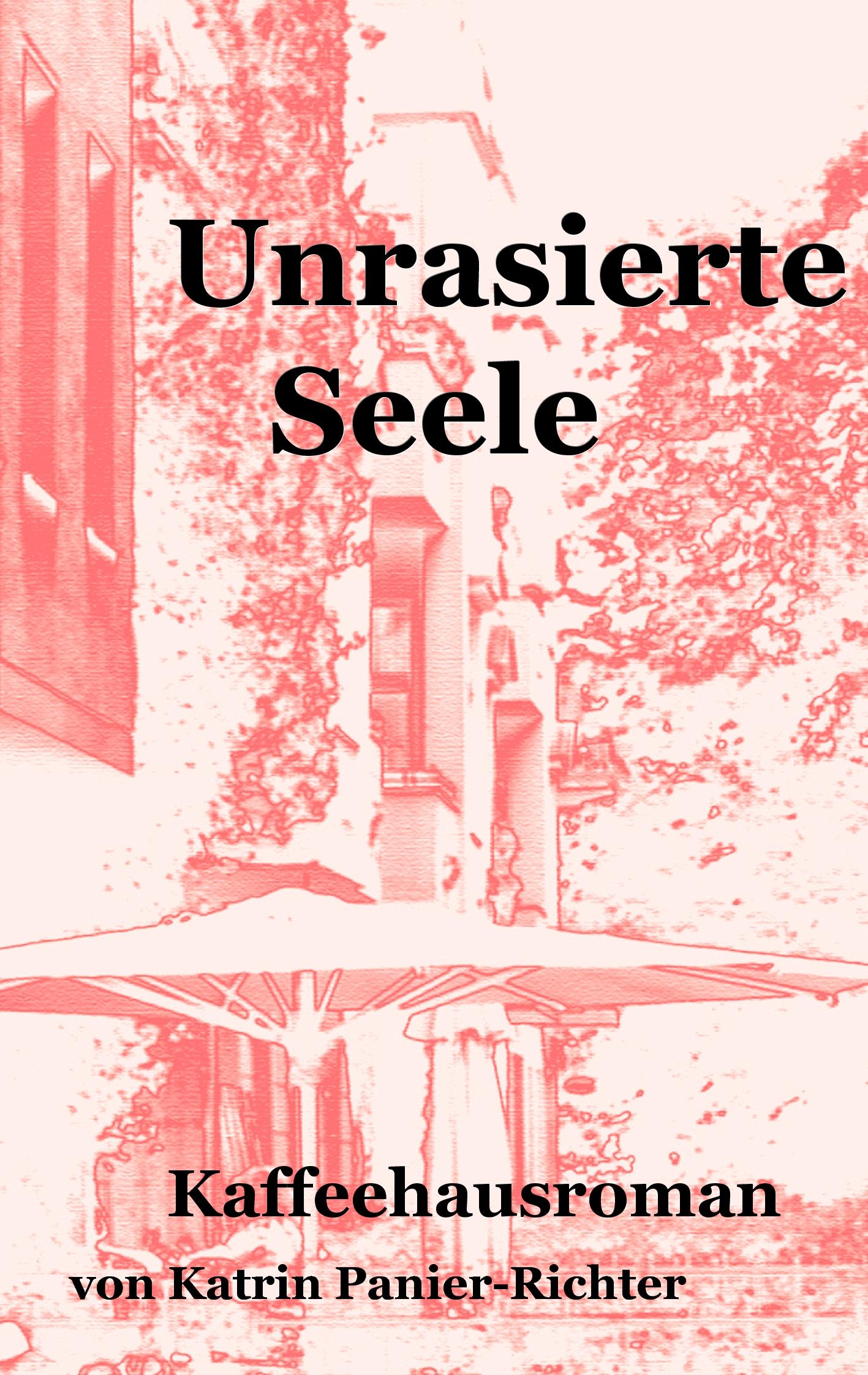 Vorderes Coverbild Unrasierte Seele