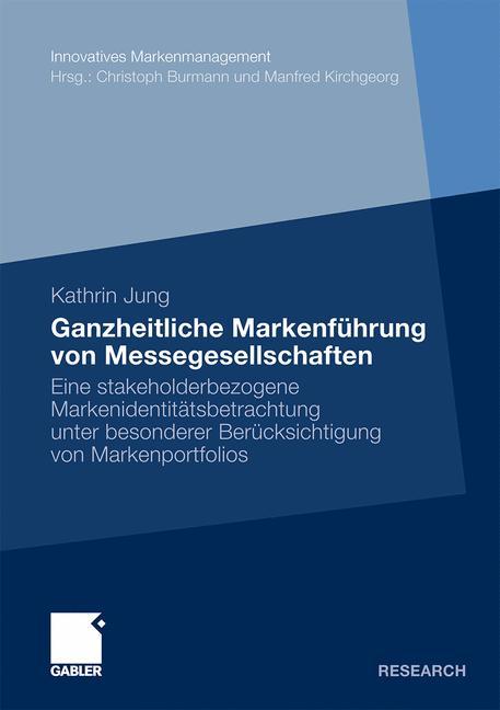 Vorderes Coverbild Ganzheitliche Markenführung von Messegesellschaften