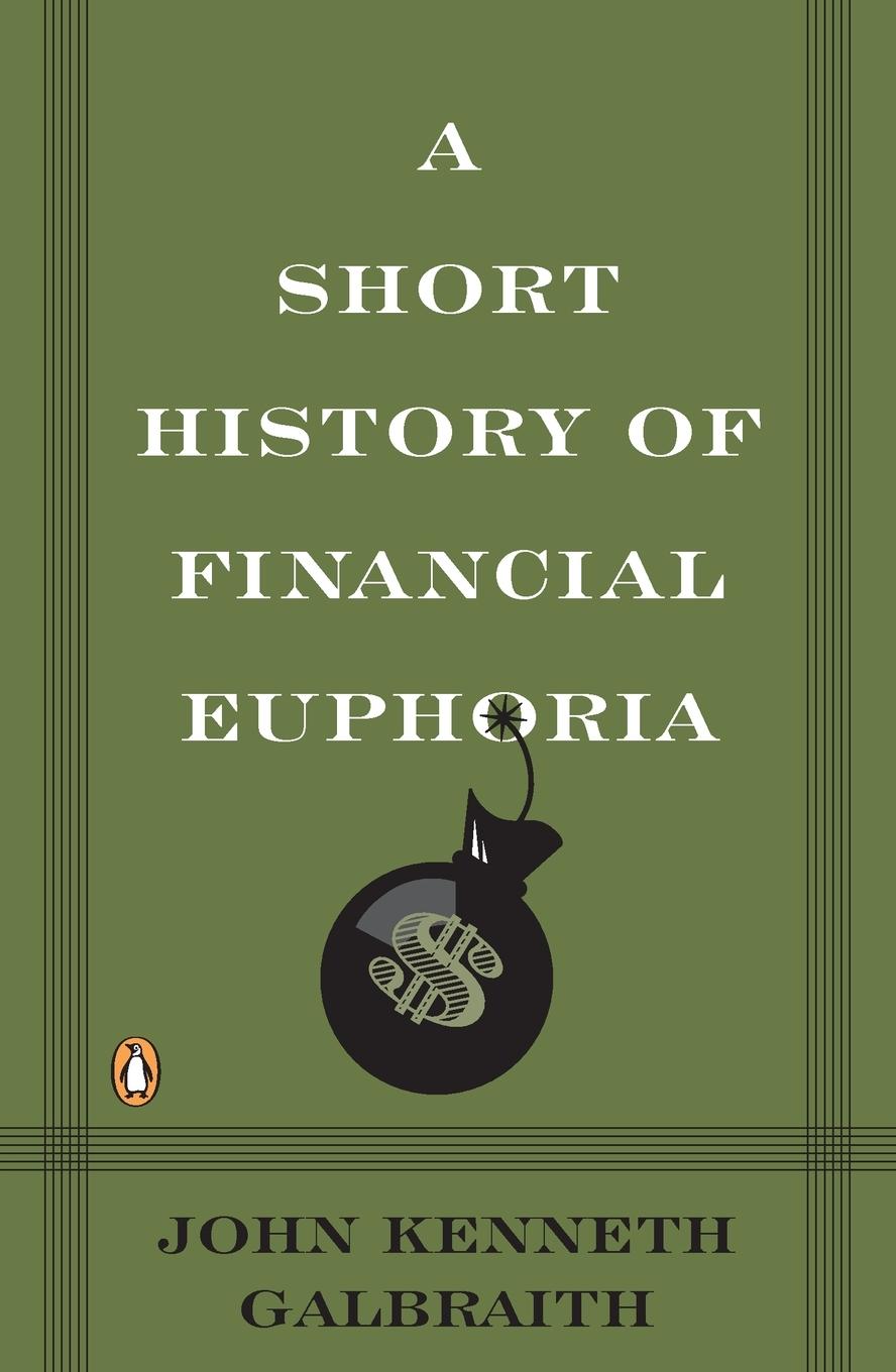 Vorderes Coverbild A Short History of Financial Euphoria