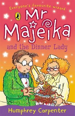 Vorderes Coverbild Mr Majeika and the Dinner Lady