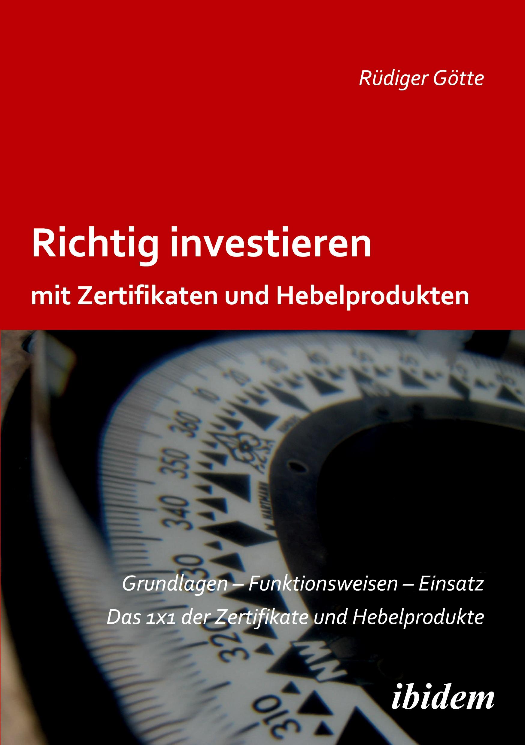 Vorderes Coverbild Richtig investieren mit Zertifikaten und Hebelprodukten