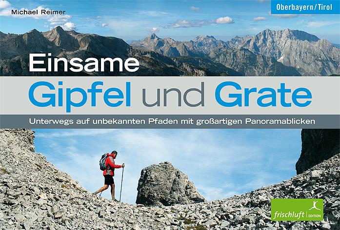 Vorderes Coverbild Einsame Gipfel und Grate