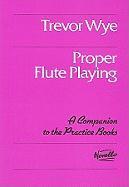 Vorderes Coverbild Proper Flute Playing: A Companion to the Practice Books