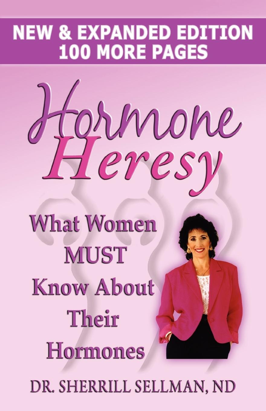 Vorderes Coverbild Hormone Heresy What Women Must Know About Their Hormones
