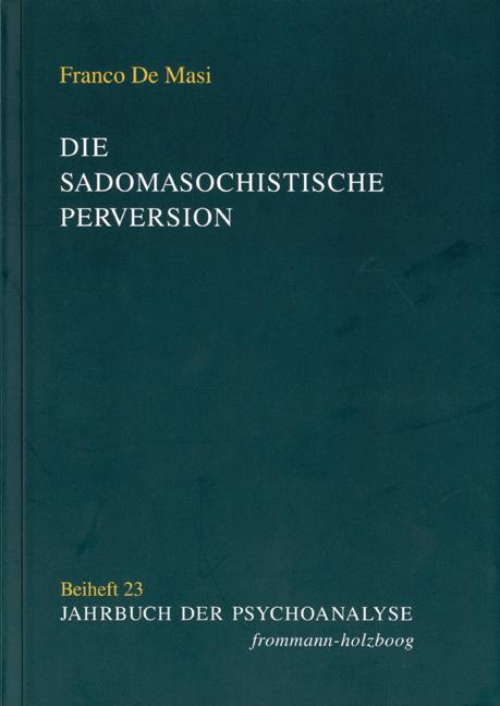 Vorderes Coverbild Die sadomasochistische Perversion