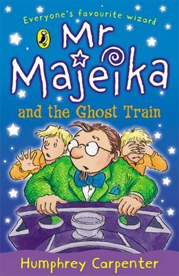 Vorderes Coverbild Mr Majeika and the Ghost Train