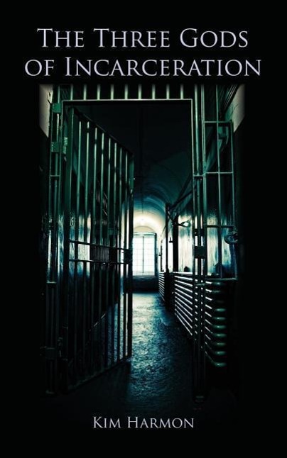Vorderes Coverbild The Three Gods of Incarceration