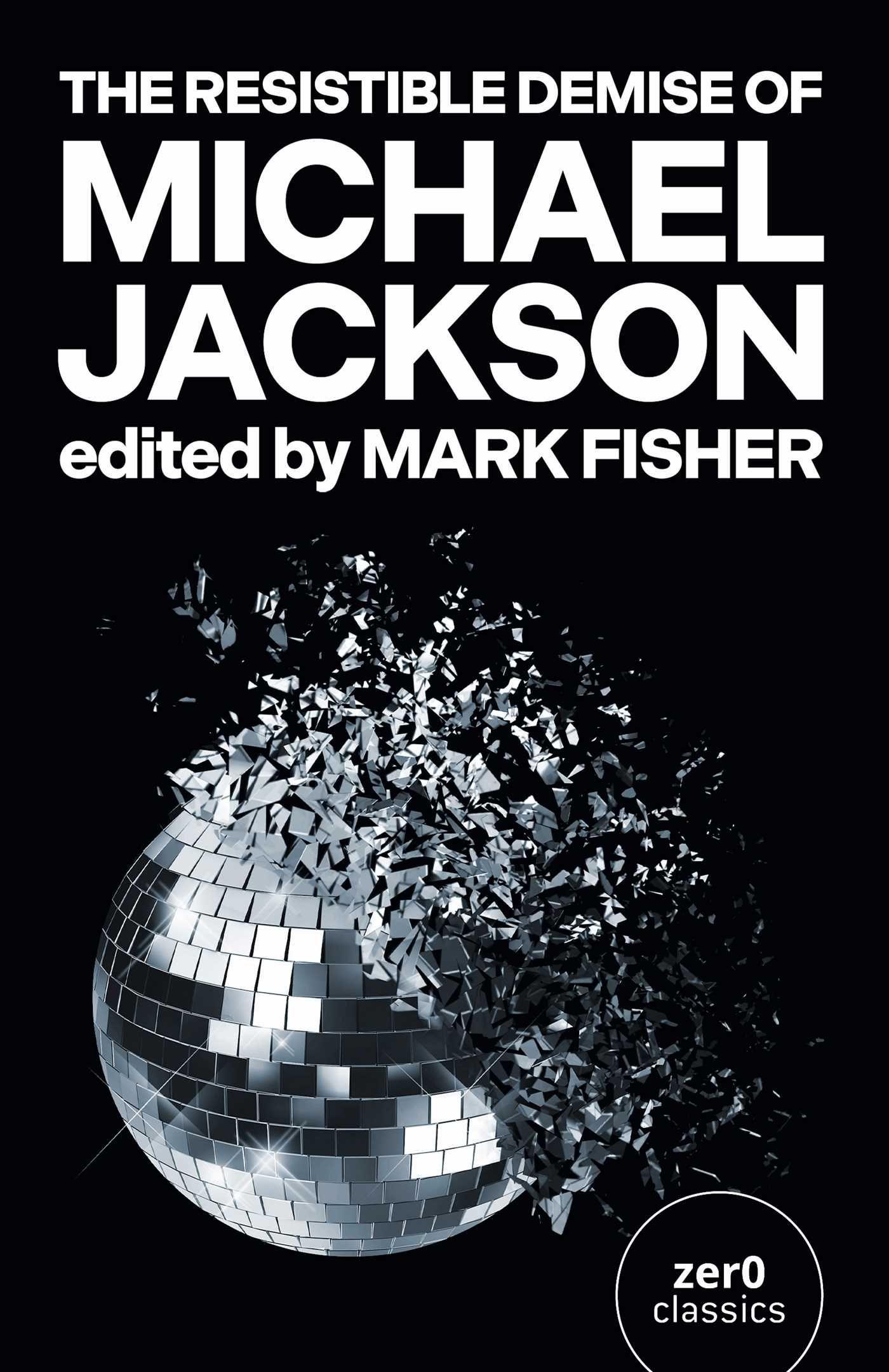 Vorderes Coverbild The Resistible Demise of Michael Jackson