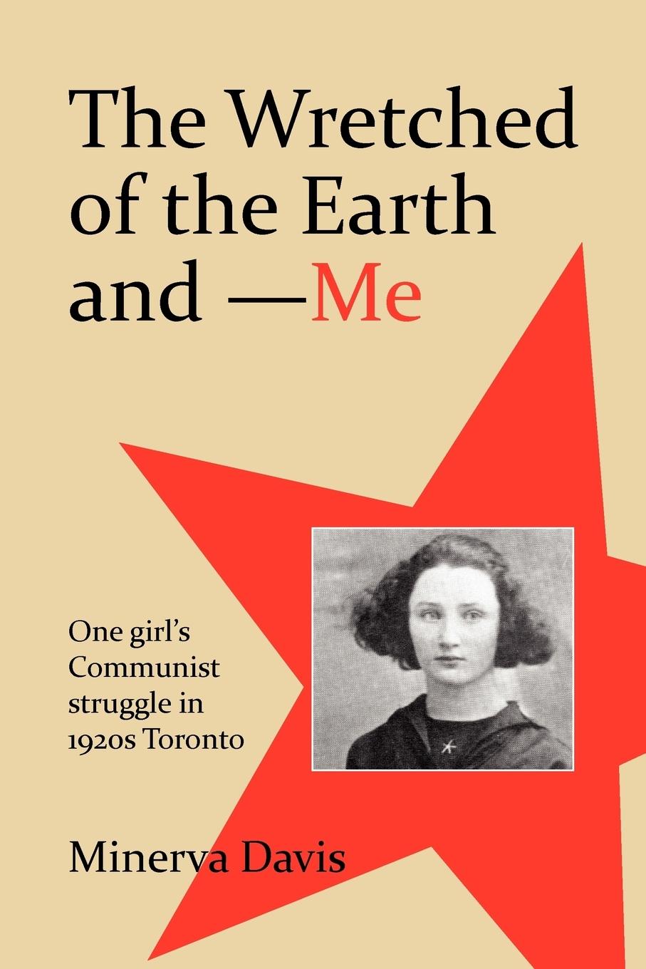 Vorderes Coverbild The Wretched of the Earth and Me
