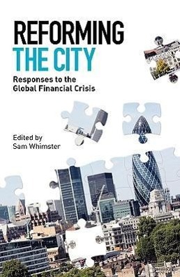 Vorderes Coverbild Reforming the City: Responses to the Global Financial Crisis