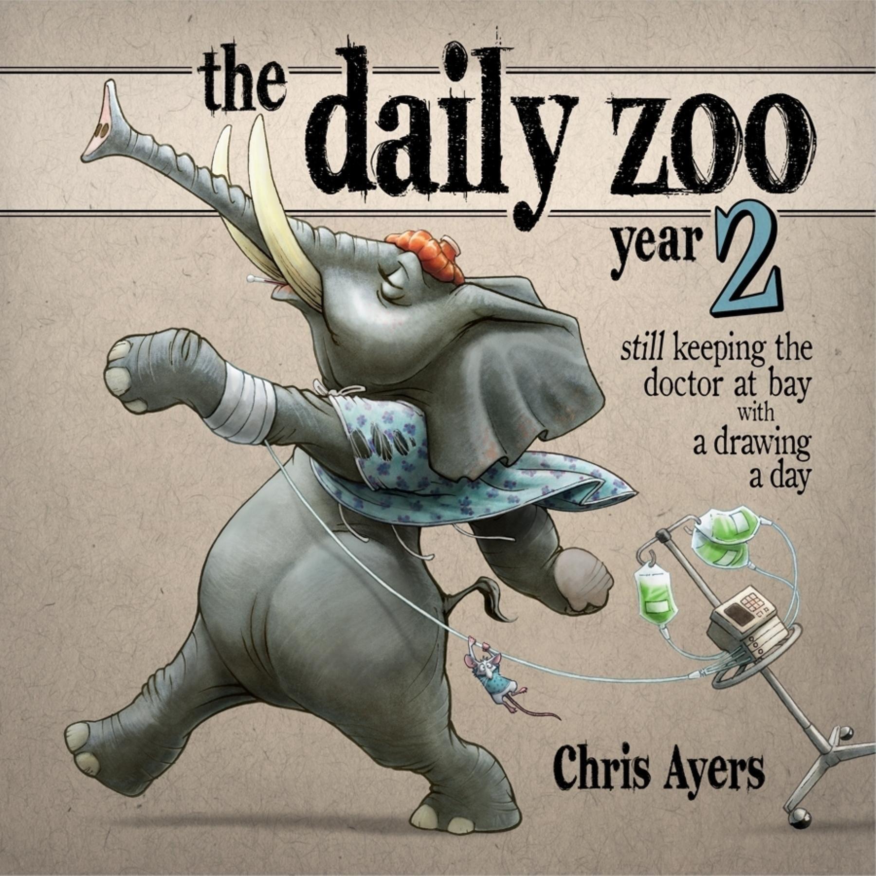 Vorderes Coverbild The Daily Zoo Year 2: Still Keeping the Doctor at Bay with a Drawing a Day