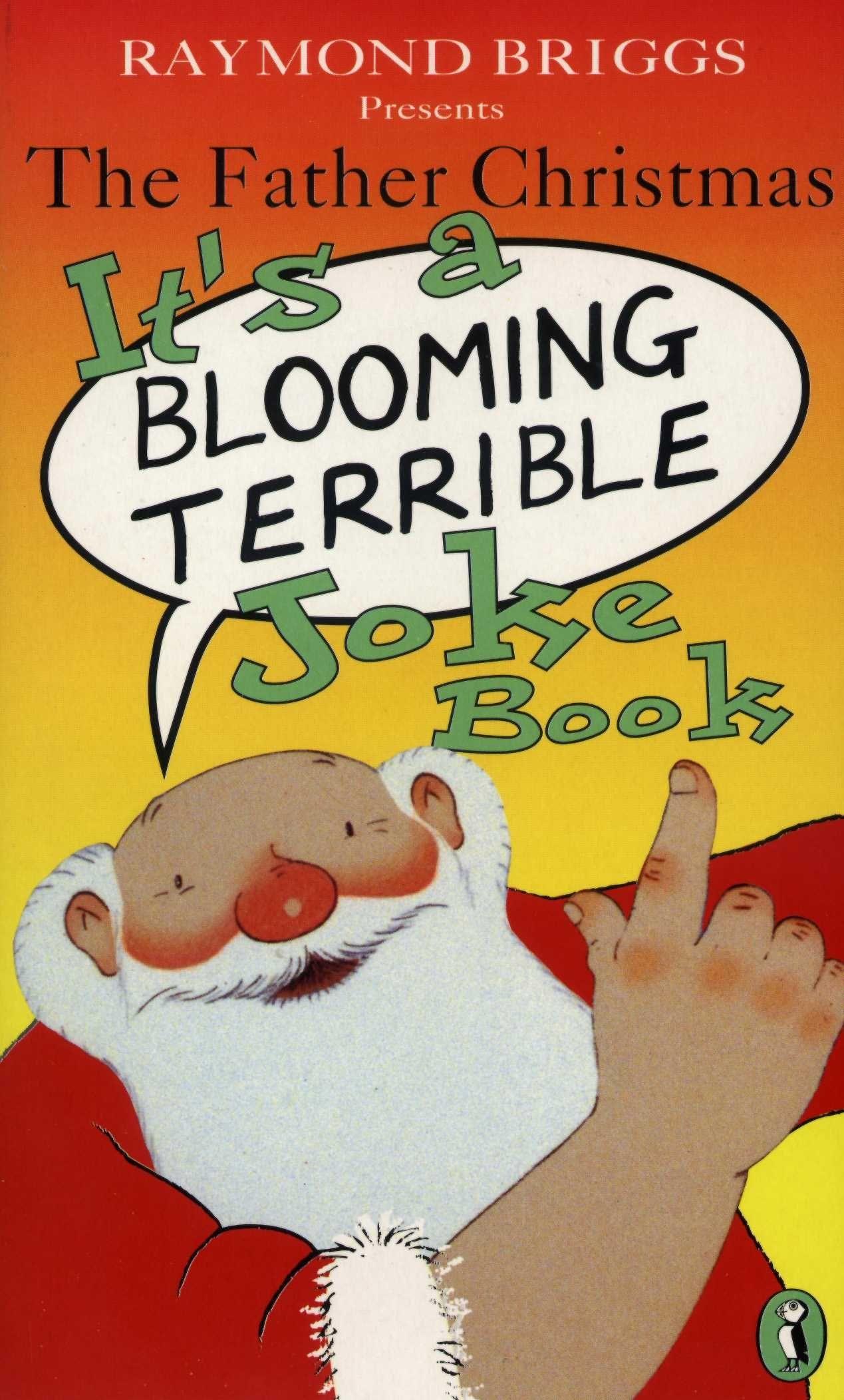 Vorderes Coverbild The Father Christmas it's a Bloomin' Terrible Joke Book
