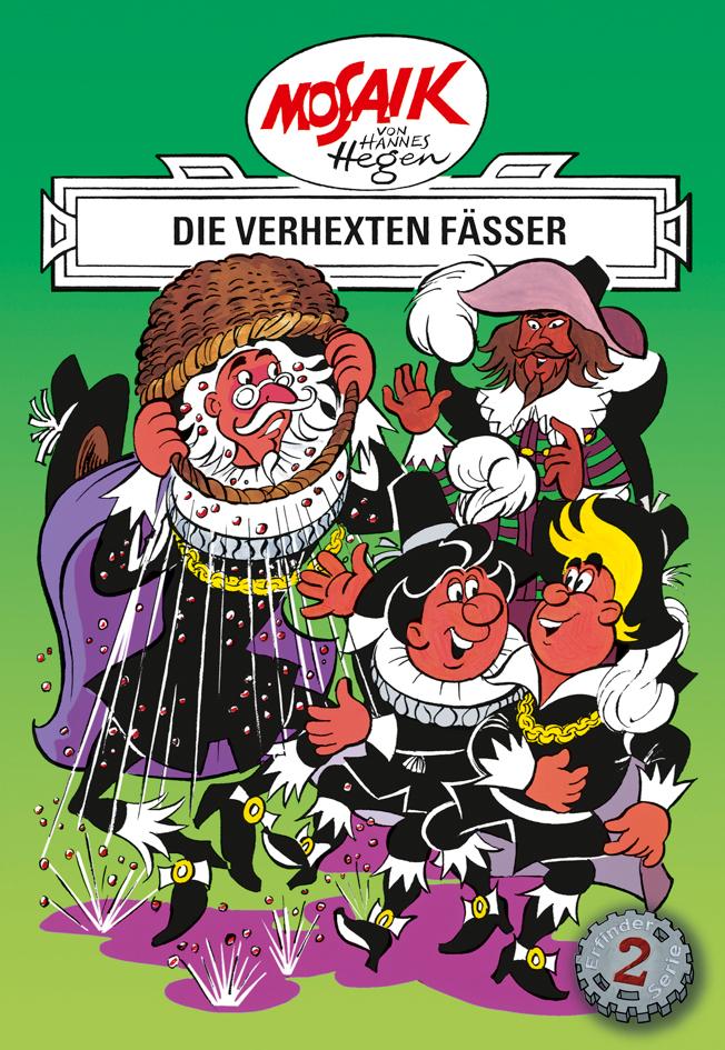 Vorderes Coverbild Die Digedags. Erfinder-Serie 02. Die verhexten Fässer