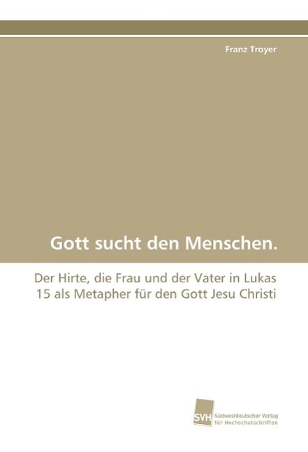 Vorderes Coverbild Gott sucht den Menschen.