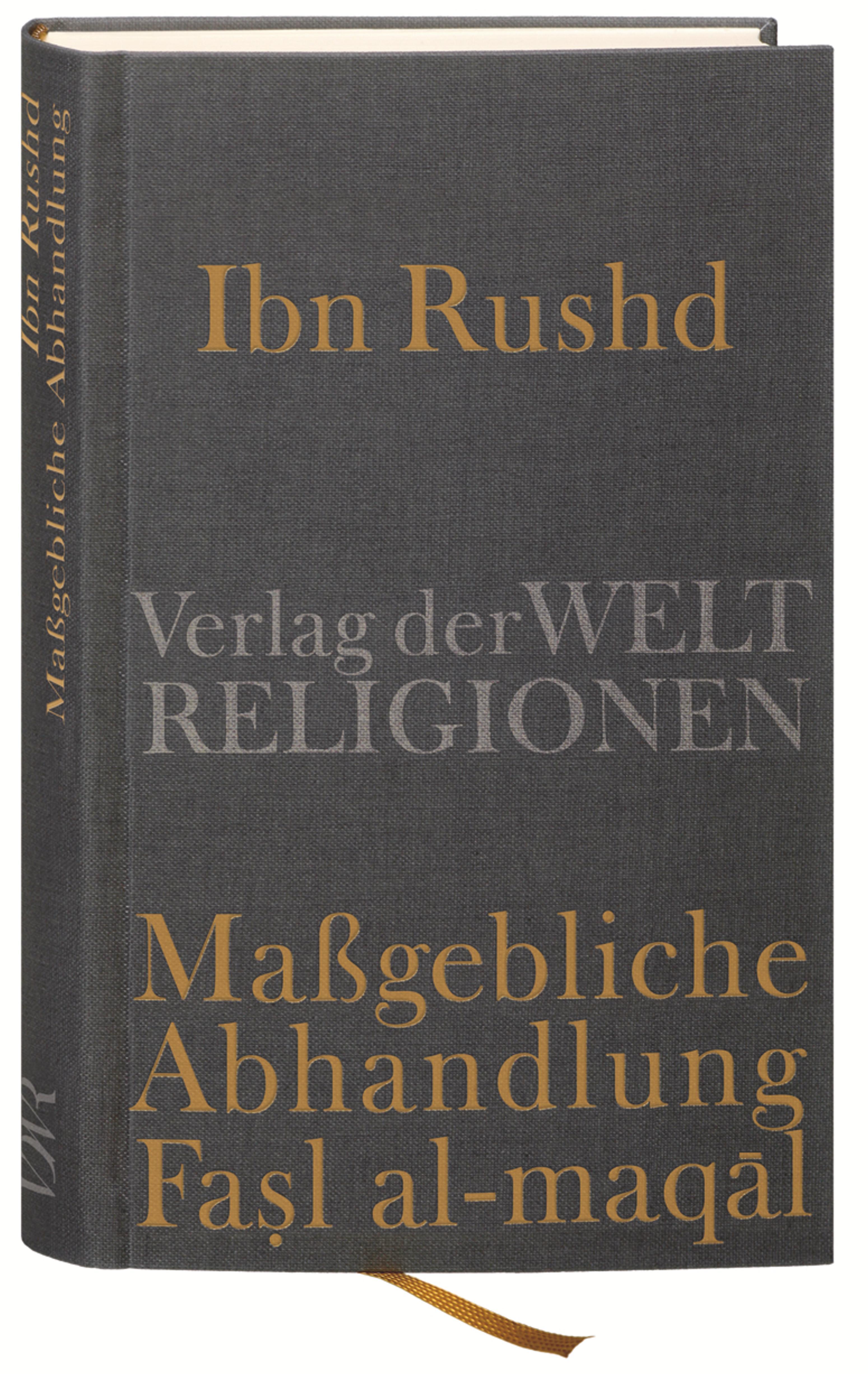 Vorderes Coverbild Ibn Rushd, Maßgebliche Abhandlung - Fasl al-maqal