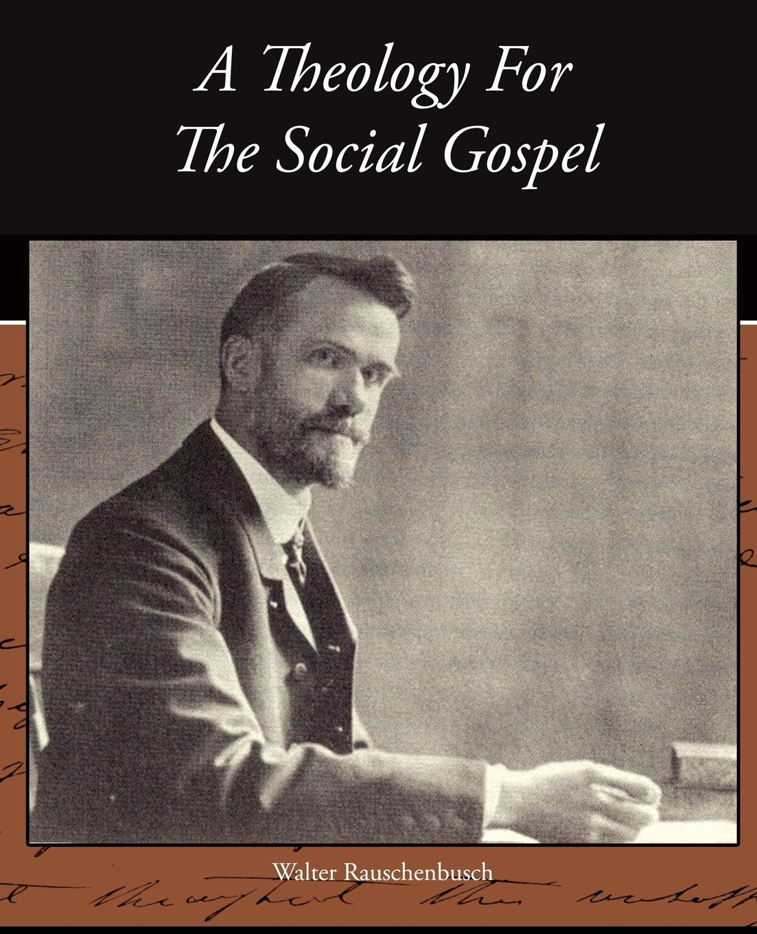 Vorderes Coverbild A Theology For The Social Gospel