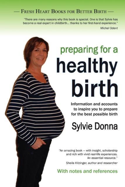 Vorderes Coverbild Preparing for a Healthy Birth (British Edition, with Notes and References)