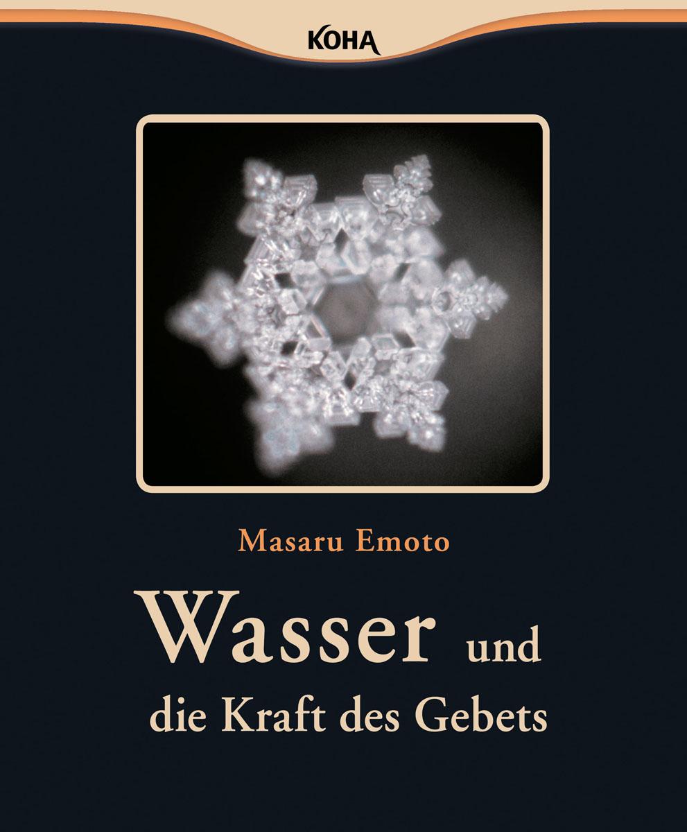 Vorderes Coverbild Wasser und die Kraft des Gebets